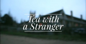 Tea with a Stranger (Ep 2)