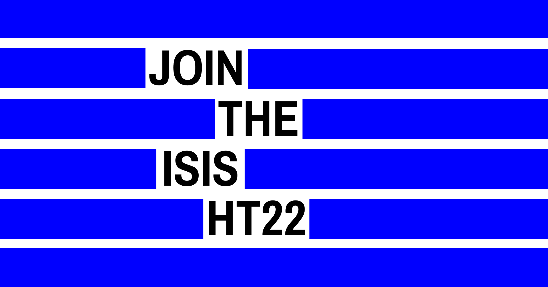 Blue lines one a white background. The text: "Join The Isis HT22"